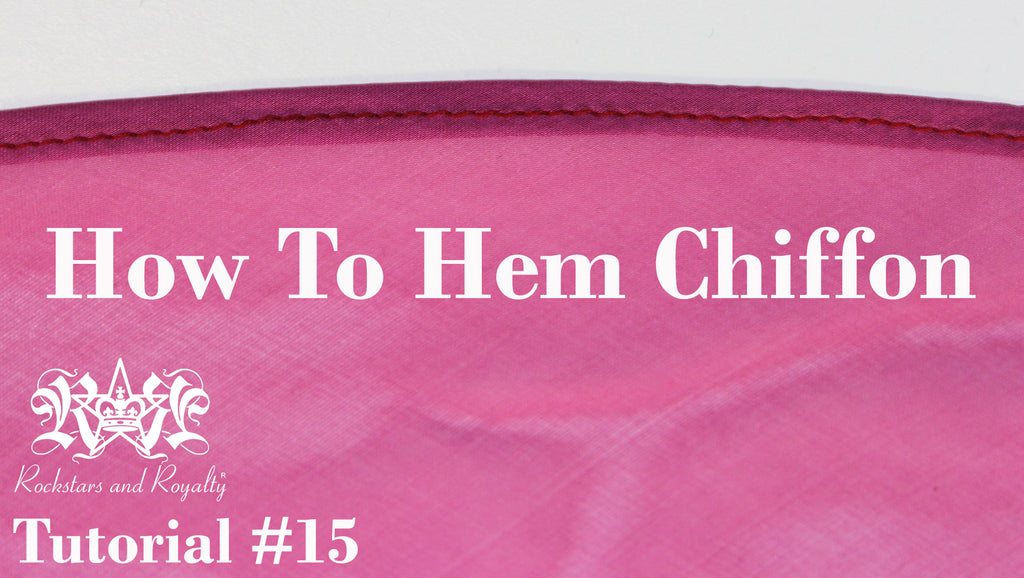 Sewing Tutorial - How To Hem Chiffon